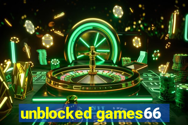unblocked games66